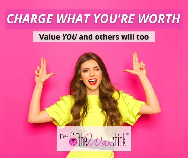 Charge What You're Worth! Seriously! DO IT!