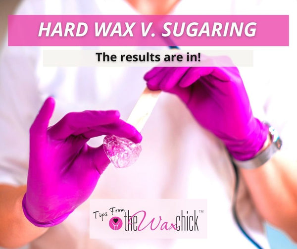 Hard Wax V. Sugaring:  The results are in!