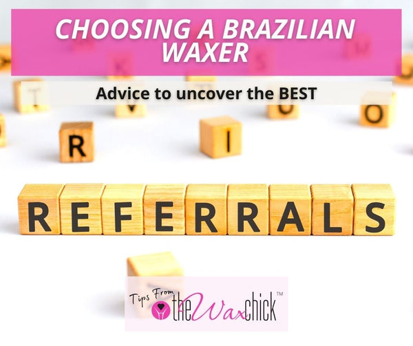 How to find your next Brazilian waxer.
