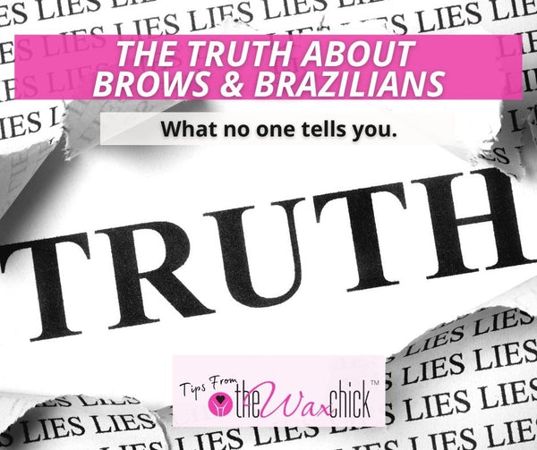 The Truth About Brows and Brazilians